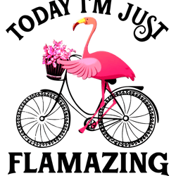 today i'm just flamazing svg, png dxf eps download files