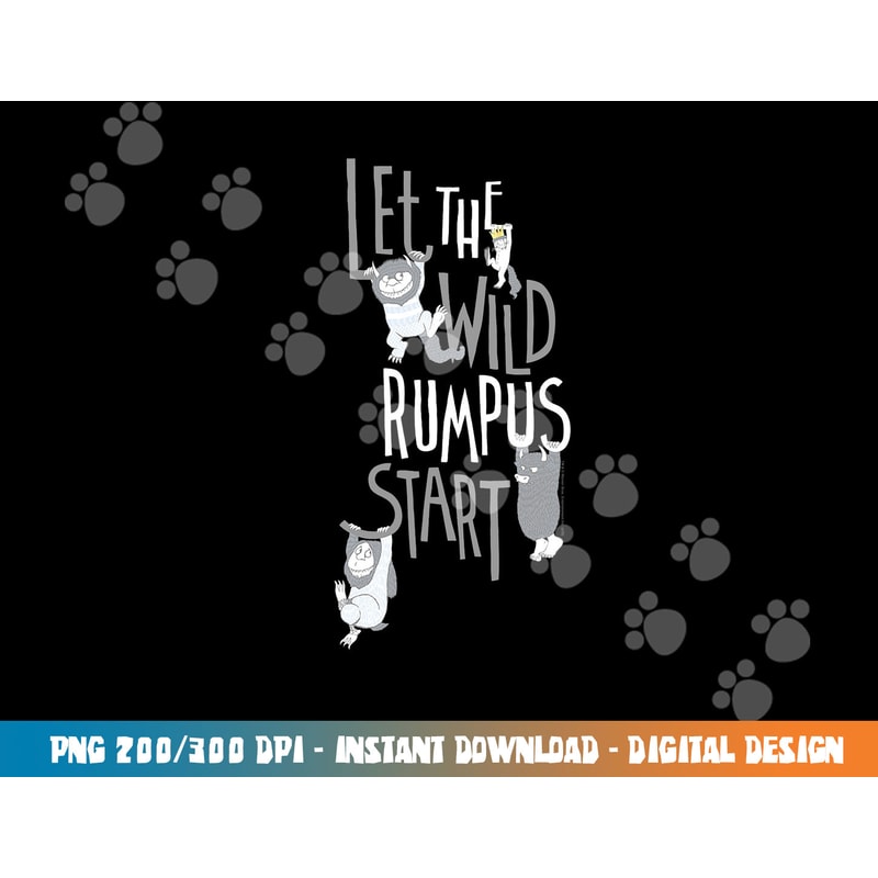 Where the Wild Things Are Wild Rumpus Begins png, sublimation .jpg