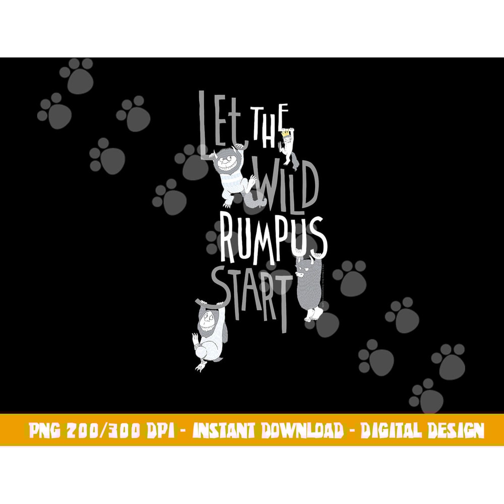Where the Wild Things Are Wild Rumpus Begins png, sublimation .jpg