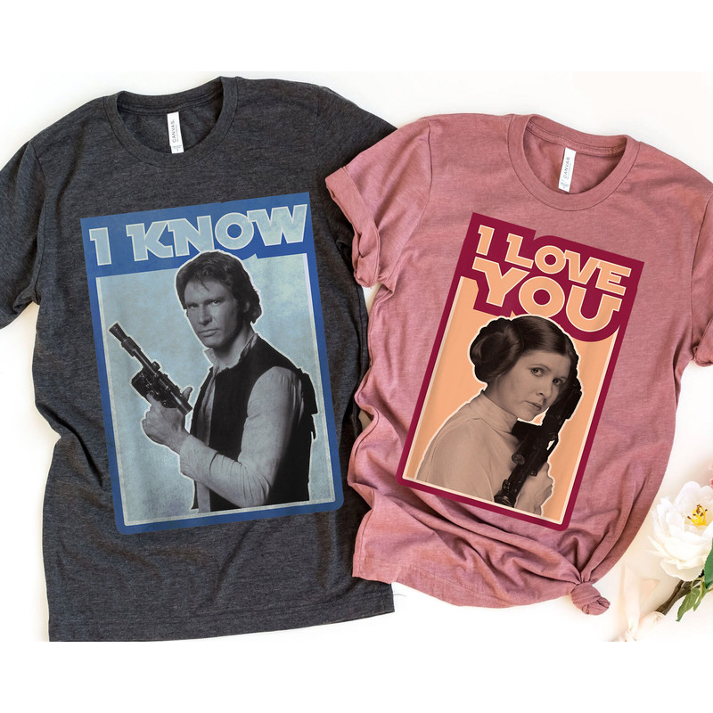 Retro Leia Han I Love You I Know Shirt Star Wars Valentine's Day Matching T-shirt Disney Disneyland Couple Shirt Galaxy's Edge Tee - 1.jpg