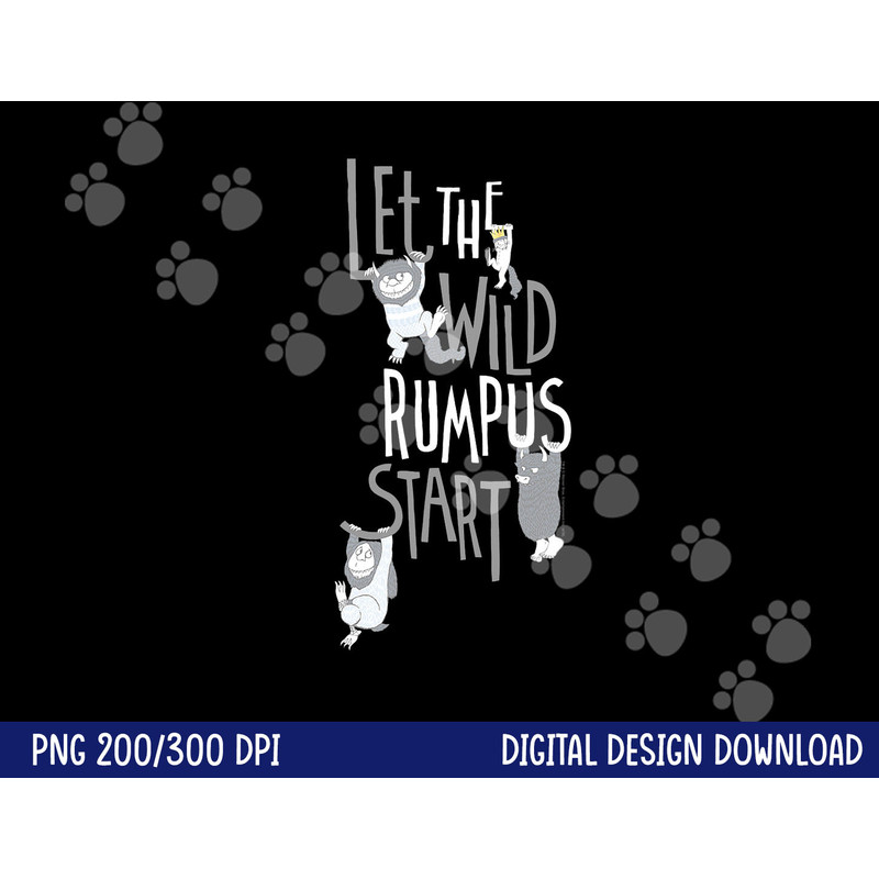 Where the Wild Things Are Wild Rumpus Begins png, sublimation .jpg