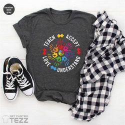 autism shirt, autism awareness shirt, autism teacher shirt, teach accept understand love shirt, teacher shirt, autism mo