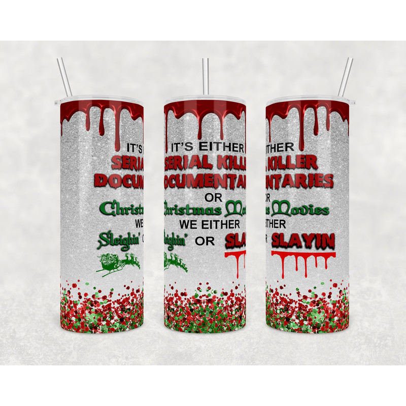 Slayin or Sleighin the wonder of Christmas  20 oz Skinny Tumbler Wrap  Digital Download  Sublimation image  png file-4.jpg