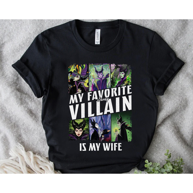 Disney Sleeping Beauty Maleficent My Favorite Disney Villain Is My Wife Shirt, Unisex T-shirt Family Birthday Gift Adult Kids Toddler Tee - 2.jpg