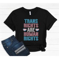 trans rights are human rights shirt, trans rights shirt, human rights shirt, protect trans kids, trans pride, transgende