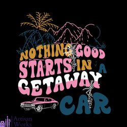 getaway car taylor nothing good reputation svg silhouette file