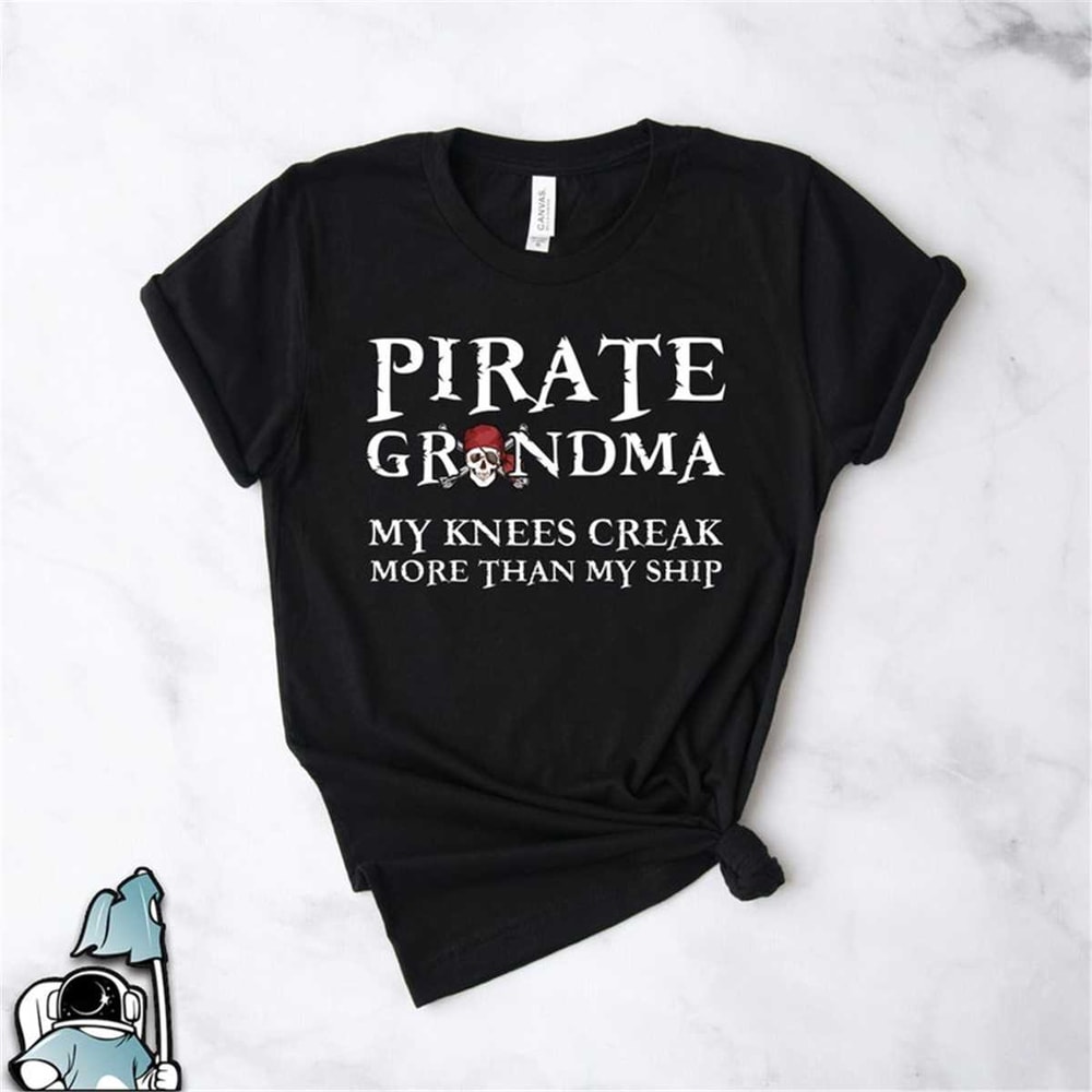 MR-2262023104856-pirate-grandma-shirt-pirate-grandmother-old-pirate-knees-image-1.jpg