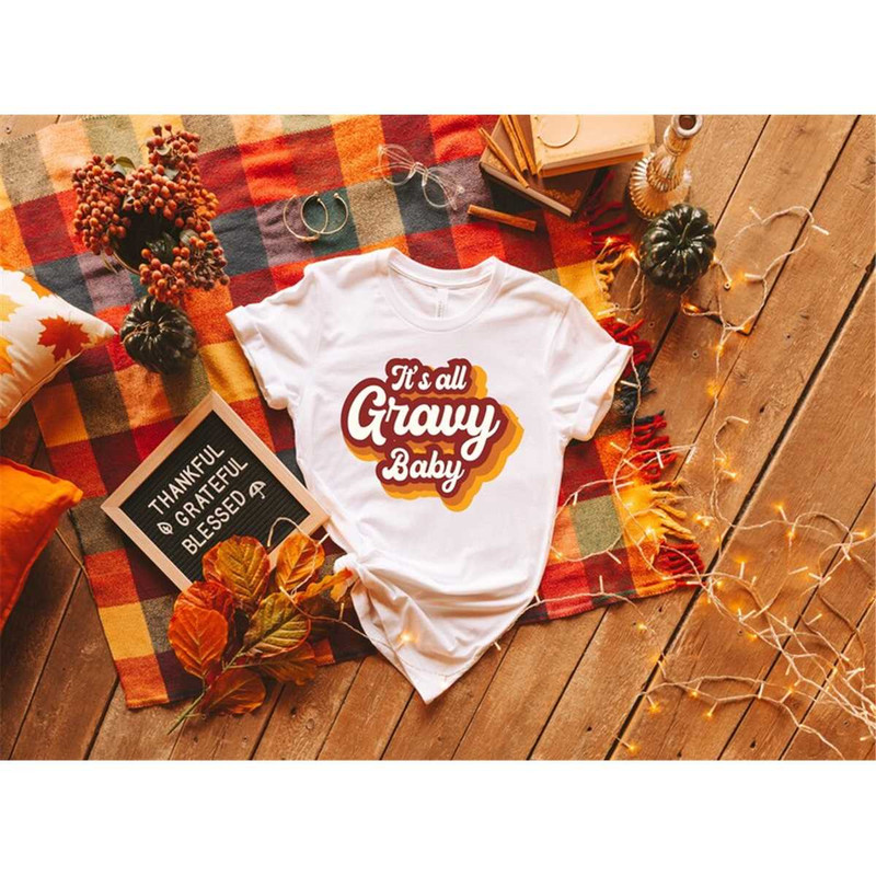 MR-226202311177-its-all-gravy-baby-shirt2022-happy-thanksgiving-image-1.jpg