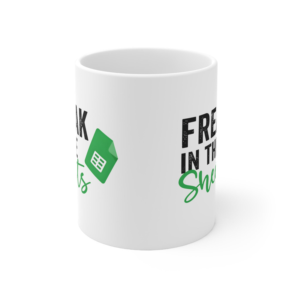 Freak In The Sheets Mug, Accounting Mug, Funny Spreadsheet Excel Mug, Excel Spreadsheet Lover Worker Gift Idea For Coworker, Boss Mug - 5.jpg