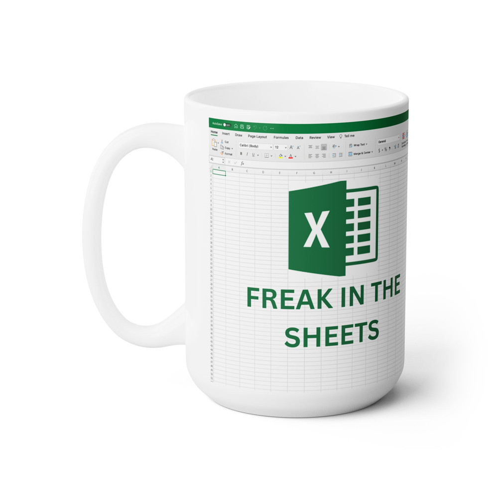 Freak In The Sheets Mug, Funny Spreadsheet Excel Mug, Excel Spreadsheet Lover Worker Gift Idea For Coworker, Accounting, Boss, Friend Mug - 1.jpg