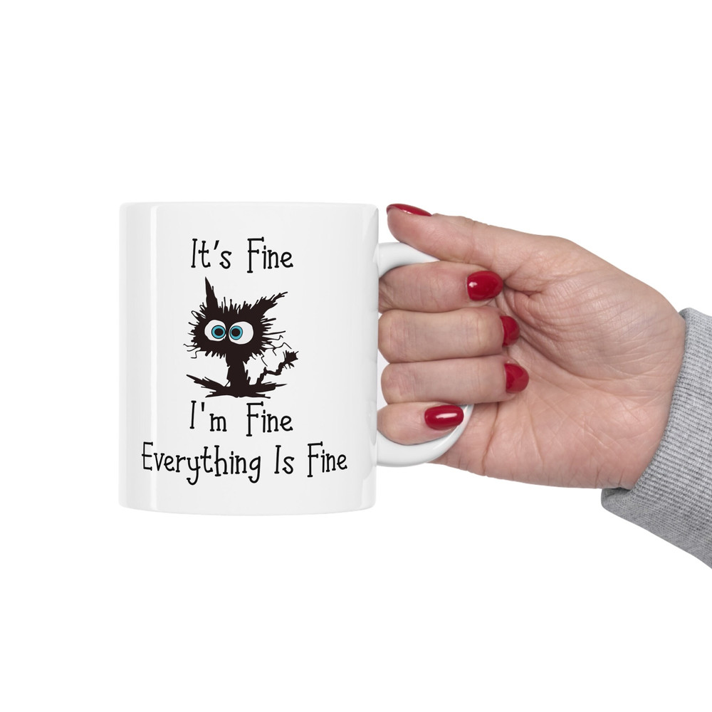 It's Fine I'm Fine Everything is Fine Cat Mug, Black Cat Ceramic Mug, Cat Lover Gift Mug, Cat Owner Gift Mug - 4.jpg