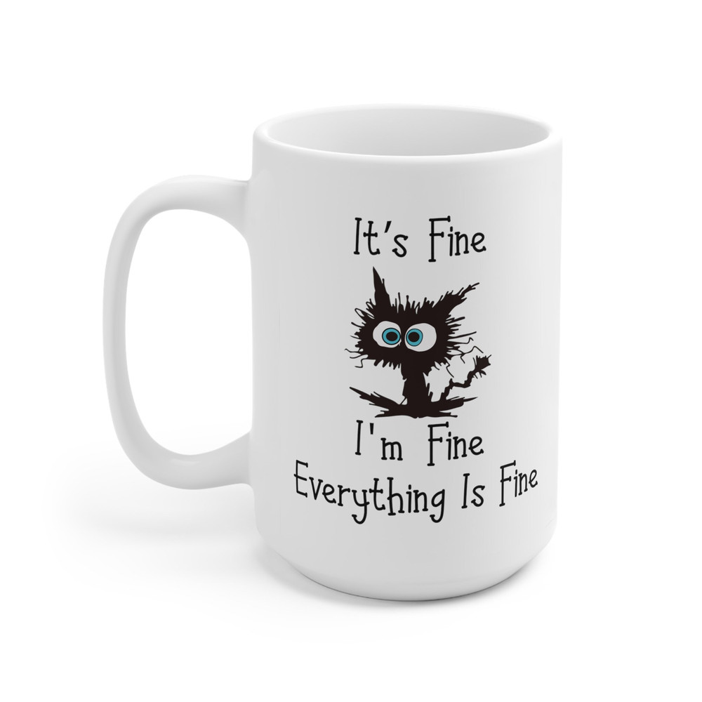 It's Fine I'm Fine Everything is Fine Cat Mug, Black Cat Ceramic Mug, Cat Lover Gift Mug, Cat Owner Gift Mug - 5.jpg