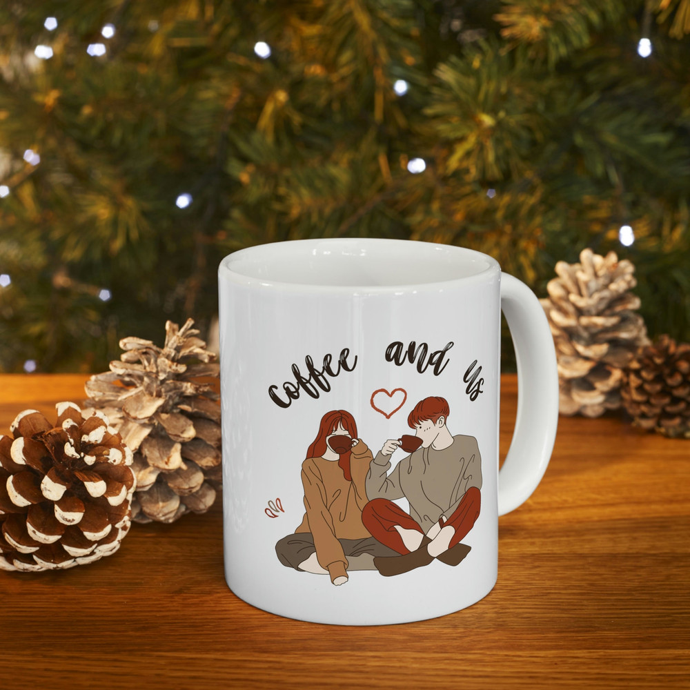 Coffee And Us Ceramic Mug 11oz, Mug Gift for Couple, Gift for Coffee Lover, Coffee Ceramic Mug 11oz - 10.jpg