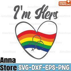 gay couple gifts matching lgbt i'm hers svg,gay pride svg,lgbt day svg,lesbian svg,gay svg,bisexual svg,transgender svg