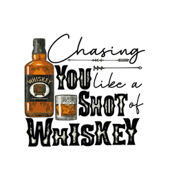 chasing you like a shot of whiskey, ready to press sublimation transfer