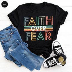 vintage retro christian shirts, faith over fear t shirt, christian gifts for her, unisex crewneck faith shirt, aesthetic