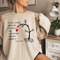 its not whats under the tree that matters,christmas sweatshirt,christmas tee,charlie brown christmas tee,christmas best