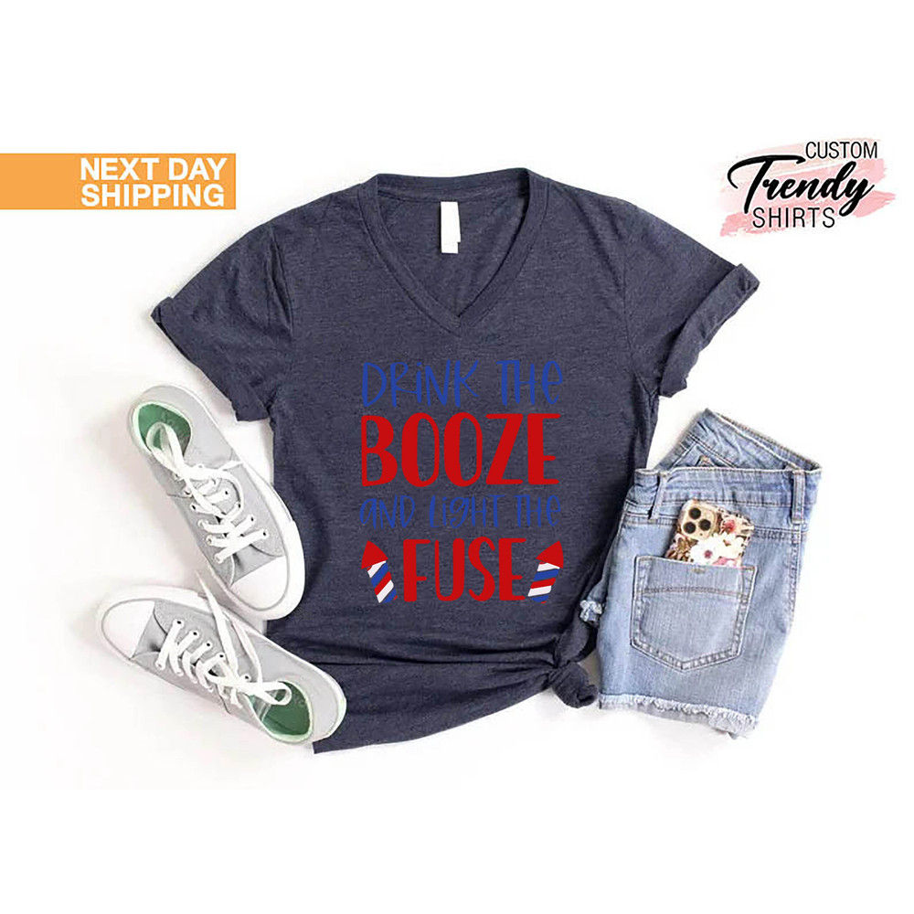 4th Of July Shirt, Independence Day Gift Women and Men, Fireworks Shirt, Funny Fourth Of July Shirt, Drink The Booze Light The Fuse Shirt - 7.jpg