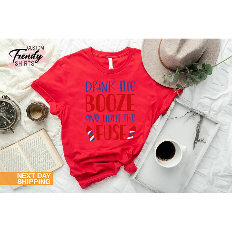 4th Of July Shirt, Independence Day Gift Women and Men, Fireworks Shirt, Funny Fourth Of July Shirt, Drink The Booze Light The Fuse Shirt - 9.jpg