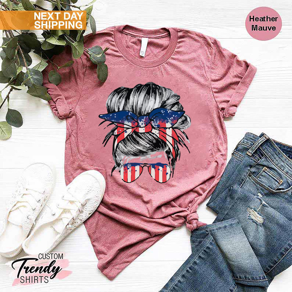 American Girl Shirt, Patriotic Gift for Women, 4th of July Shirt, Messy Bun American Flag Shirt, Fourth of July Clothing, USA Shirt Gift - 4.jpg