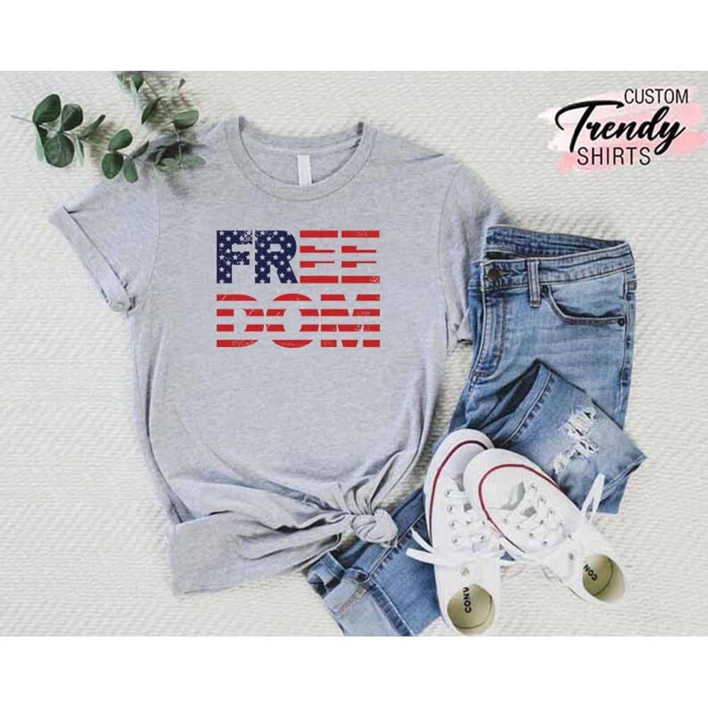 Freedom Shirt, USA Flag Shirt, 4th of July Shirt, Patriotic Shirt for Women and Men, American Flag Gifts, Fourth of July Gifts, Memorial Day - 5.jpg