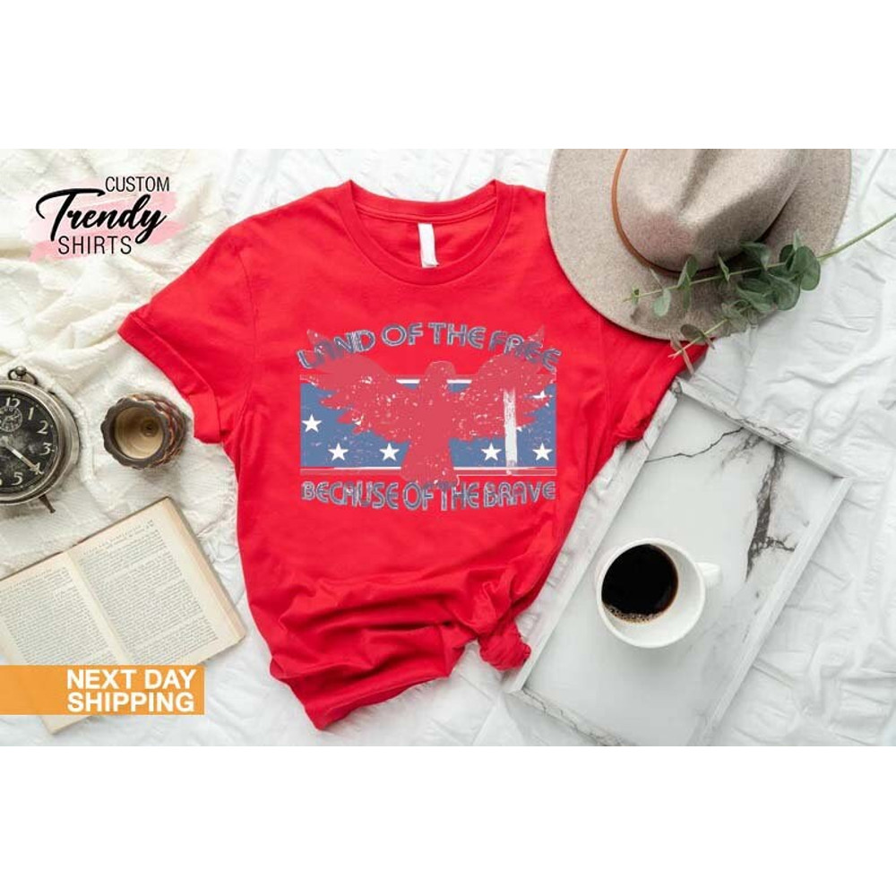 Land of The Free Shirt, USA Flag Shirt, American Eagle Shirt, Fourth of July Gift, Patriotic Shirt, Independence Day, 4th of July Shirt - 4.jpg