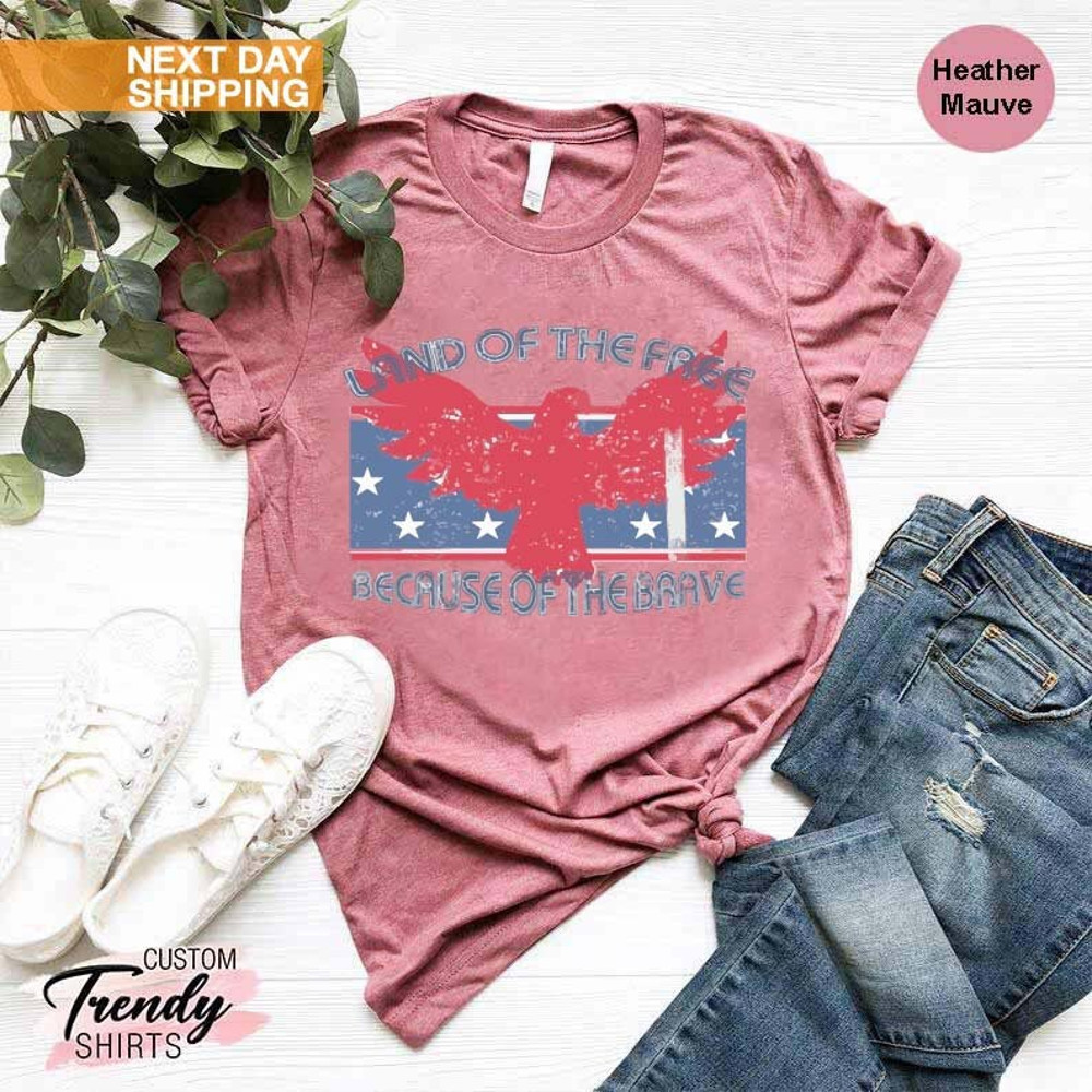 Land of The Free Shirt, USA Flag Shirt, American Eagle Shirt, Fourth of July Gift, Patriotic Shirt, Independence Day, 4th of July Shirt - 8.jpg