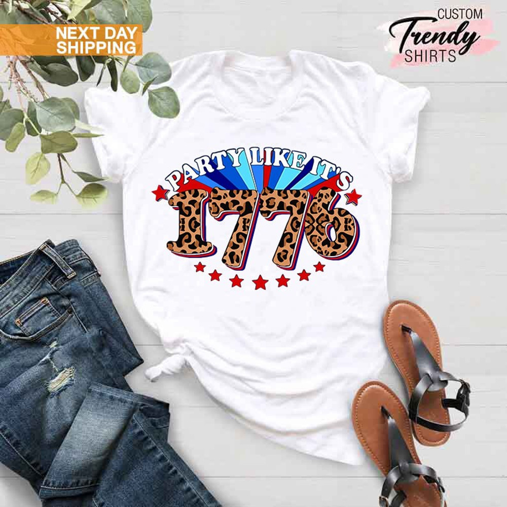 Womens 4th of July Shirts, Party Like Its 1776 Shirt, 4th of July Gift, American Flag Shirt, Memorial Day Shirt, Patriotic Womens Shirt Gift - 3.jpg