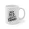 Just Keep Moving Forward Ceramic Mug 11oz, Mug Gift for Love, Gift Mug for Friends, Motivation Mug, Ceramic Mug - 4.jpg