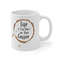 Life Is Too Short for Bad Coffee Ceramic Mug 11oz, Coffee Lover Ceramic Mug 11oz, Mug Gift for Coffee Lover - 4.jpg