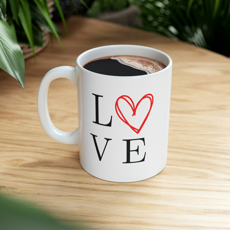 LOVE Ceramic Mug 11oz, Ceramic Mug for Gift, Mug for Love, Mug for Girlfriend, 11oz Mug - 8.jpg