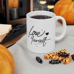 love yourself ceramic coffee mug, cute design mug for coffee lovers, nice cuppa,