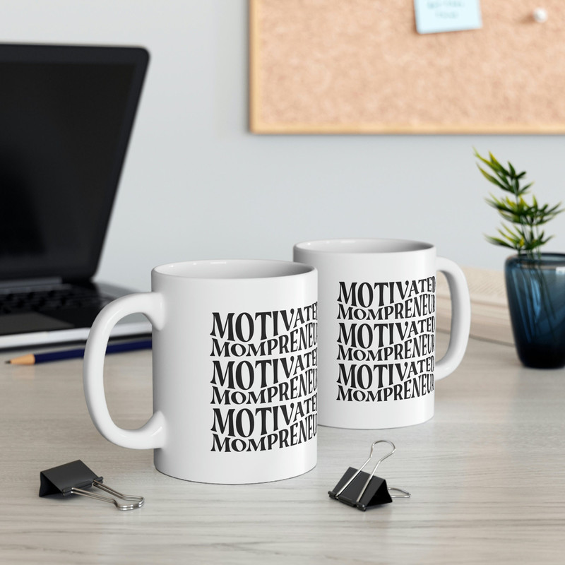 Motivated Mompreneur Ceramic Mug 11oz, Gift for Mom, Mug for Gift, Mom Lover Mug - 6.jpg