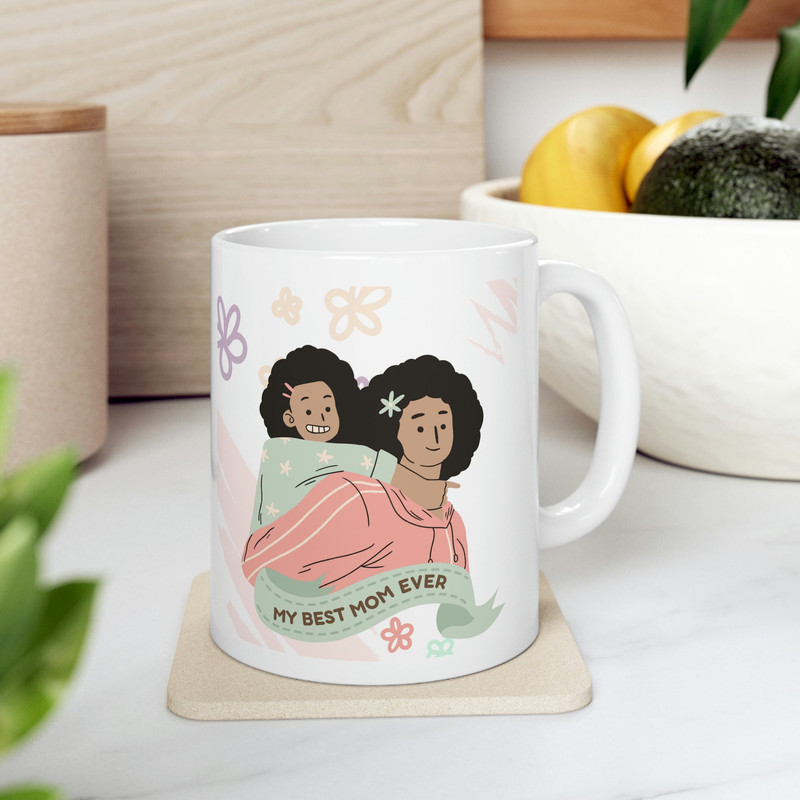 My Best Mom Ever Ceramic Mug 11oz, Gift Mug for Mother's Day 11oz, Mug Gift for Mommy, Ceramic Mug 11oz - 8.jpg