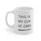 This Is My Cup Of Care Ceramic Mug 11oz, Mug for Coffee Lover, Mug for Tea Lover, Gift Mug, Ceramic Mug 11oz - 3.jpg