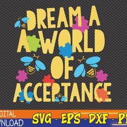 dream a world of acceptance firefly light autism awareness svg, eps, png, dxf, digital download
