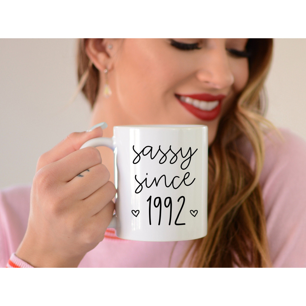 30th Birthday Mug, Sassy Since 1992, 30th Birthday Date Coffee Mug, 30th Birthday Gift, Gift For Her, 30 Birthday, 1992 Coffee Cup - 1.jpg