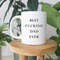 Best Fucking Dad Ever Mug, Father's Day Gift, Funny Dad Gifts, Cute Father's Day Mug, Birthday Gift for Dad, Dad Large Coffee Mug, Gag Gift - 2.jpg