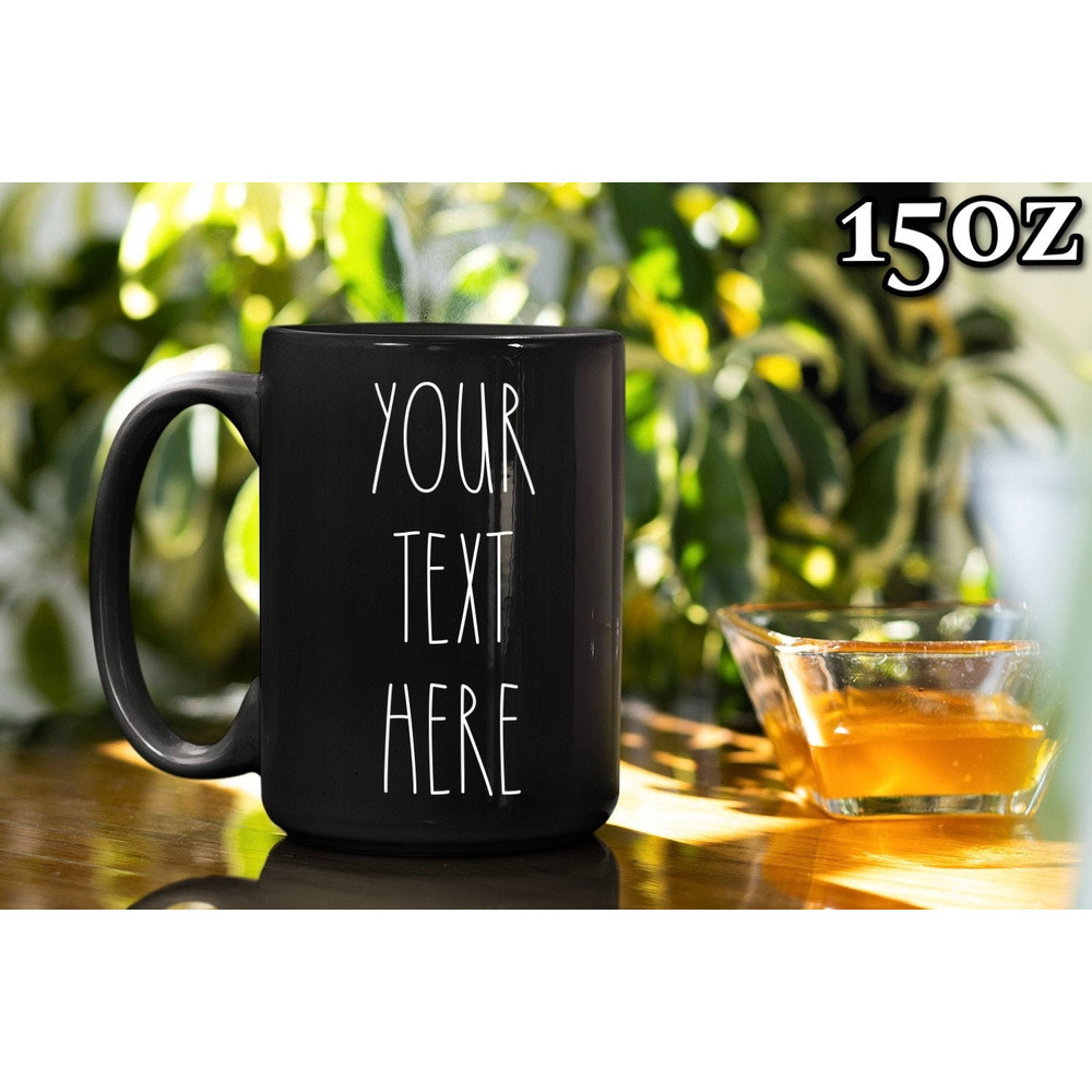 Custom Black Mug, Custom Text Mug Black, Personalized Custom Picture Mug, Customized Coffee Mug, Design Your Own Black Mug 11oz or 15oz Size - 1.jpg