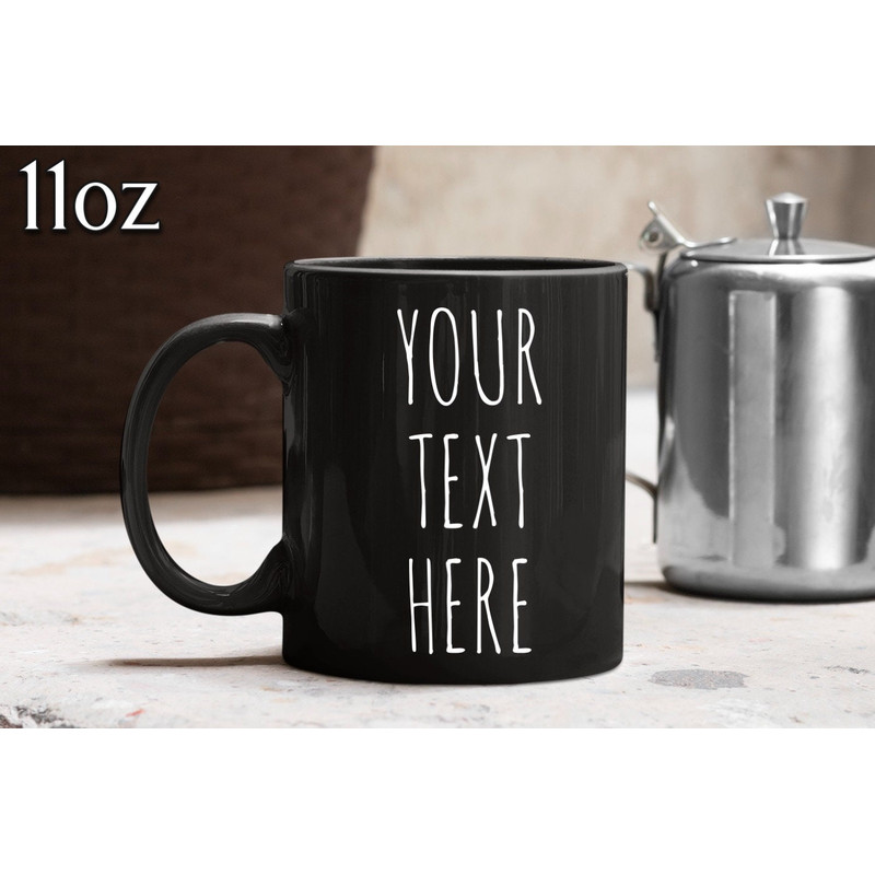 Custom Black Mug, Custom Text Mug Black, Personalized Custom Picture Mug, Customized Coffee Mug, Design Your Own Black Mug 11oz or 15oz Size - 2.jpg