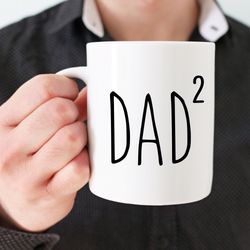 dad of two mug, father of two, gift for dad, funny dad 2 mug, daddy mug, best dad eve