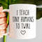 Dance Teacher Mug, I Teach Tiny Humans To Twirl, Dance Instructor Gift, Dancer Gift, Ballet Teacher, Dance Coach, Dance Team Gifts - 1.jpg