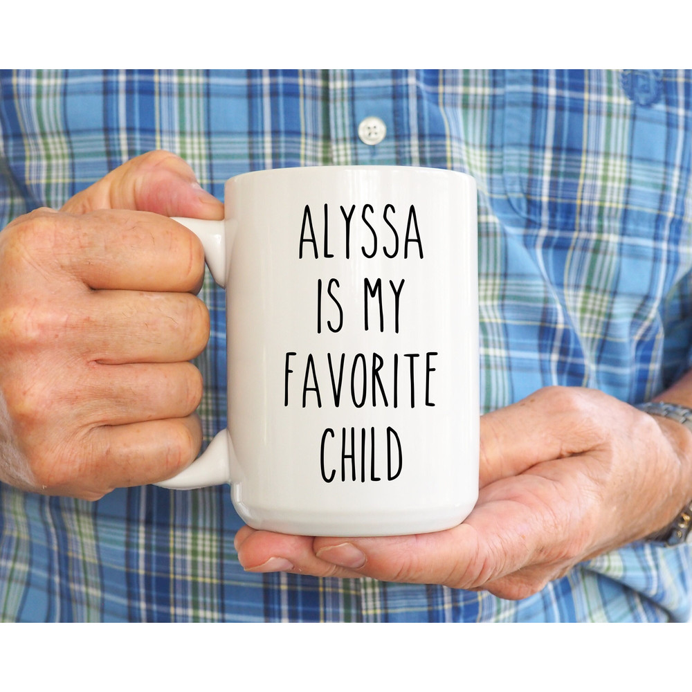 Favorite Child Mug, Fathers Day Mug, Favorite Son, Fathers Day Gift, Favorite Daughter, Personalized Dad Mug, Funny Dad Mug, Birthday Dad - 1.jpg