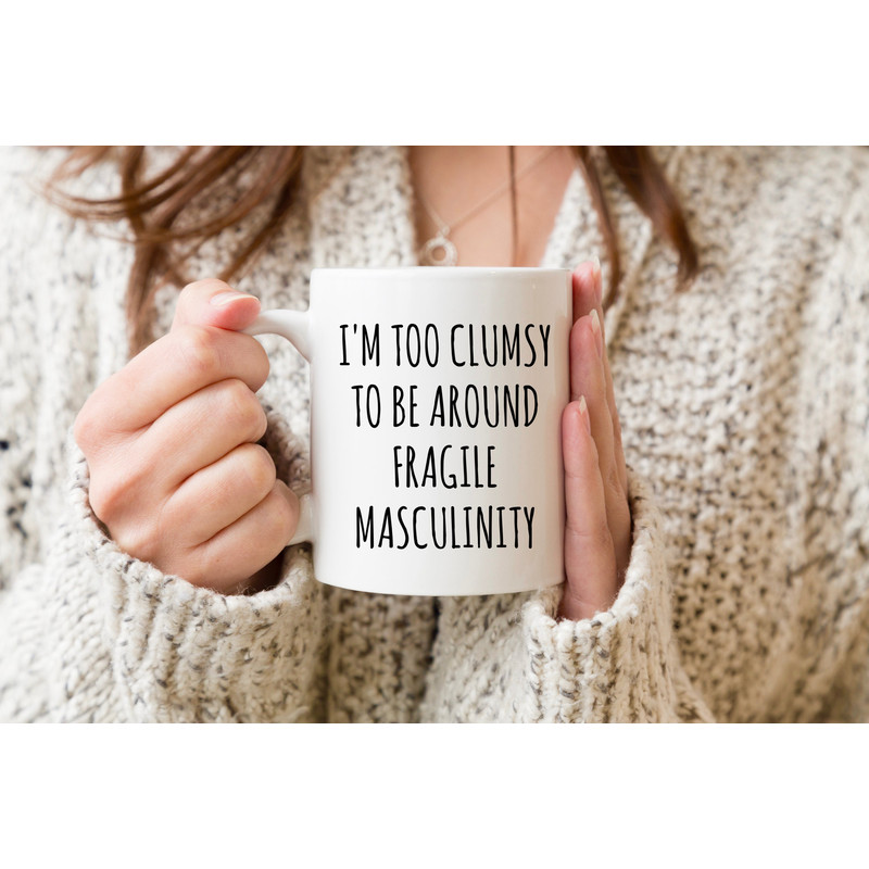 Feminist Mug, Feminist Gift, Rbg Mug, Motivational Quote Mug, Fragile Masculinity, Women's Rights, Political Coffee Mug, Pro Choice Pro Roe - 1.jpg