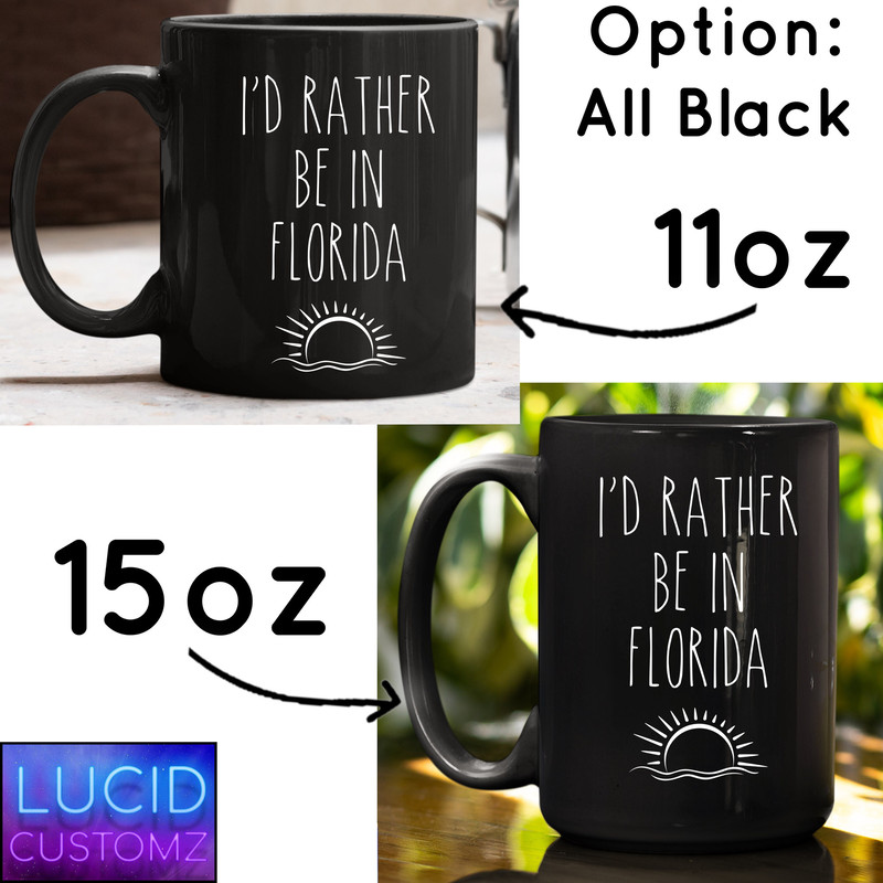 Florida Mug, I'd Rather Be In Florida, Funny Florida Gifts, State Mug, Florida State, Funny Coffee Mug, Mugs With Sayings - 4.jpg