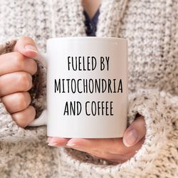 fueled by mitochondria and coffee mug, funny science mugs, science mitochondria, biol
