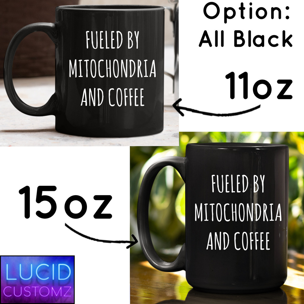 Fueled By Mitochondria And Coffee Mug, Funny Science Mugs, Science Mitochondria, Biology Mugs, Science Teacher Gifts, Steminist, Cup - 4.jpg