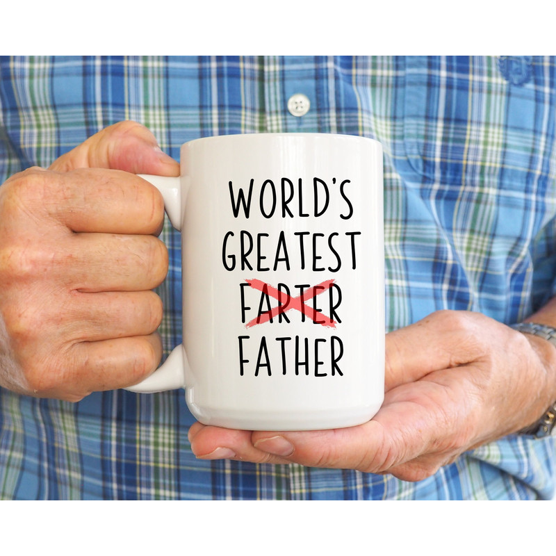 Funny Father's Day Mug, Dad Gifts, World's Greatest Farter, Funny Dad Mug, Daddy Mug, Present, Mug For Dad, Fathers Day Gifts, From Daughter - 2.jpg