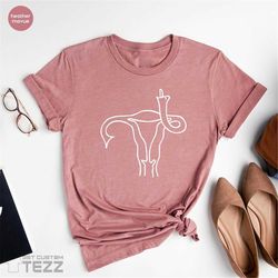 uterus shirt, my vagina my rules tees, texas women power tee, my uterus my decision, pro choice feminist t-shirt,women