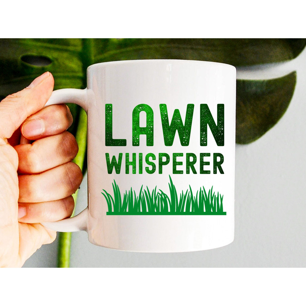 Lawn Whisperer Mug, Lawn Whisperer Coffee Cup, Funny Dad Birthday Gift, Gardening Mug, Funny Gift for Dad Husband Brother, Fathers Day Mug - 1.jpg